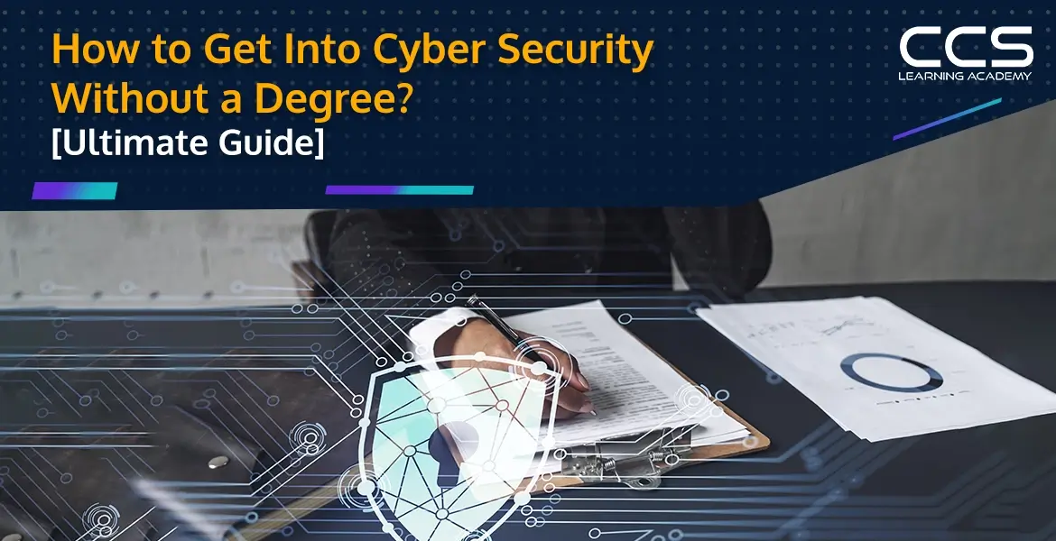 How to Get Into Cyber Security Without a Degree