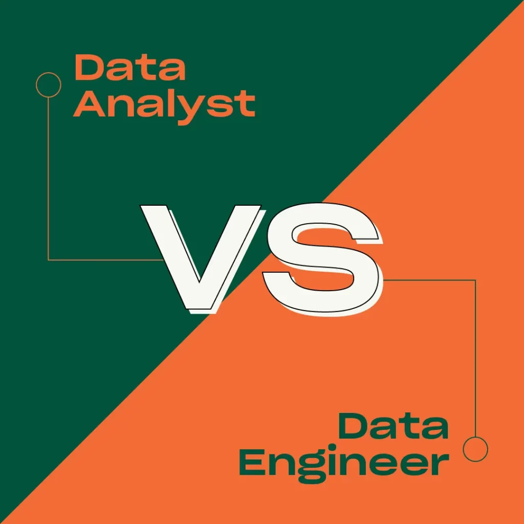 Data analyst vs data engineering comparison