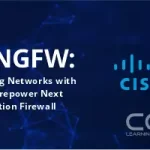Securing Networks with Cisco Firepower Next Generation Firewall